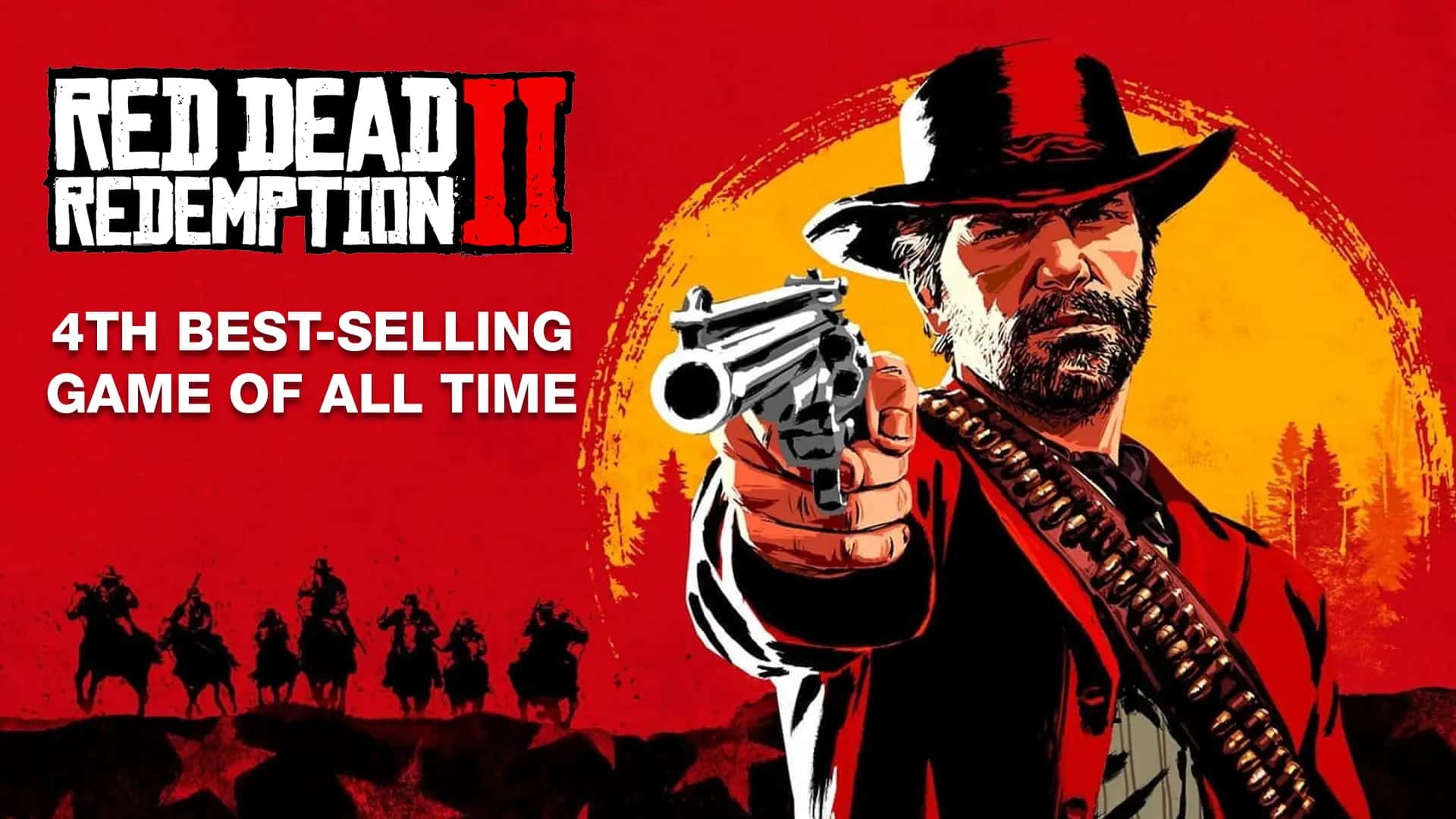 Red Dead Redemption 2 Becomes 4th Best-Selling Game Ever