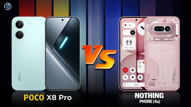 Xiaomi Poco X8 Pro Vs Nothing Phone 4a : Price, Camera, Specs, Which One Should You Buy